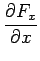 $\displaystyle {\frac{{\partial F_x}}{{\partial x}}}$
