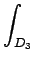 $\displaystyle \int_{{D_3}}^{}$