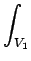 $\displaystyle \int_{{V_1}}^{}$