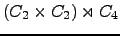 $ (C_{2} \times C_{2}) \rtimes C_{4} $