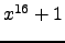 $ x^{16} + 1 $