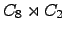 $ C_{8} \rtimes C_{2} $