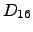 $ D_{16} $
