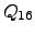 $ Q_{16} $