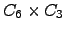 $ C_{6} \times C_{3} $