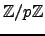$ \mathbb{Z}/p\mathbb{Z}$