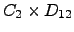 $ C_{2} \times D_{12} $