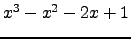 $ x^{3} - x^{2} - 2 x + 1 $