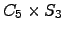 $ C_{5} \times S_{3} $