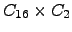 $ C_{16} \times C_{2} $