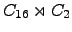 $ C_{16} \rtimes C_{2} $