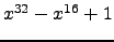 $ x^{32} - x^{16} + 1 $