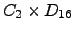 $ C_{2} \times D_{16} $
