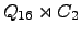 $ Q_{16} \rtimes C_{2} $