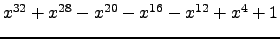 $ x^{32} + x^{28} - x^{20} - x^{16} - x^{12} + x^{4} + 1 $