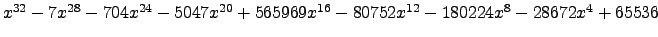 $ x^{32} - 7 x^{28} - 704 x^{24} - 5047 x^{20} + 565969 x^{16} - 80752 x^{12} - 180224 x^{8} - 28672 x^{4} + 65536 $