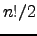 $ n!/2$